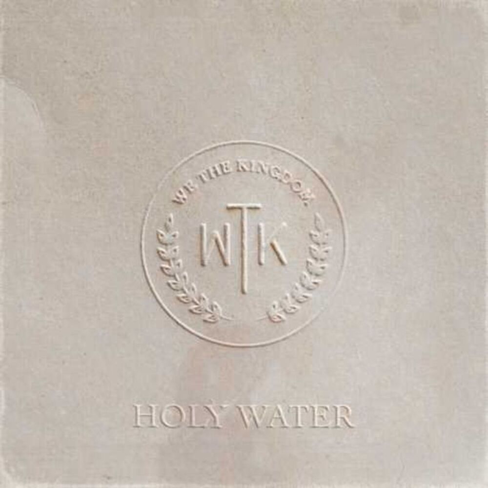 We the Kingdom - Holy Water  CD